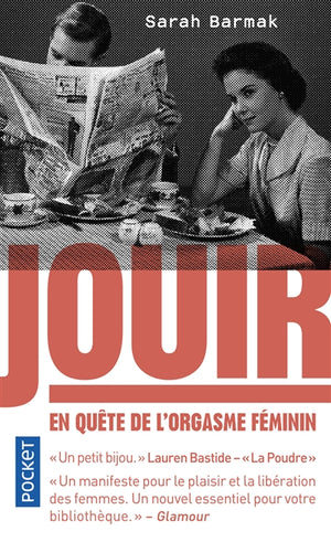 JOUIR : EN QUETE DE L'ORGASME FEMININ