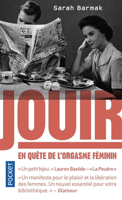 JOUIR : EN QUETE DE L'ORGASME FEMININ