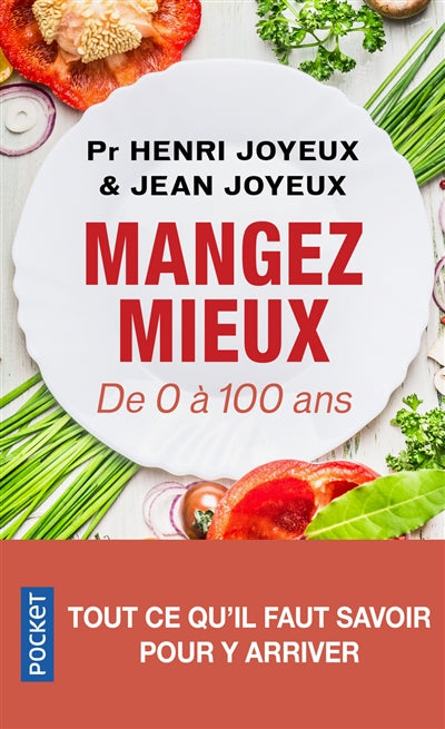 MANGER MIEUX - DE 0 A 100 ANS