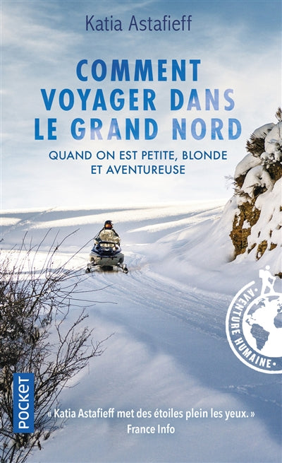 COMMENT VOYAGER DANS LE GRAND NORD QUAND ON EST PETITE, BLONDE ET