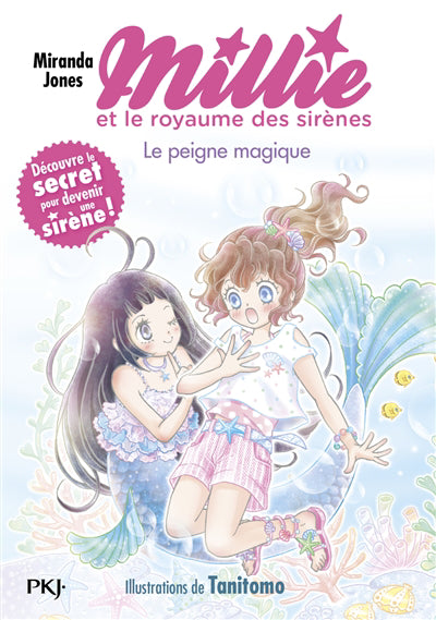 MILLIE ET LE ROYAUME DES SIRENES T.01 : LE PEIGNE MAGIQUE