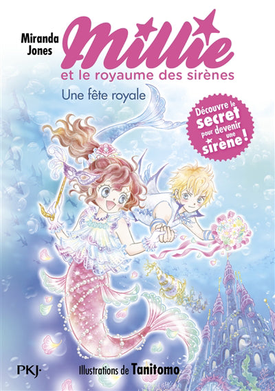 MILLIE ET LE ROYAUME DES SIRENES T.02 : UNE FETE ROYALE