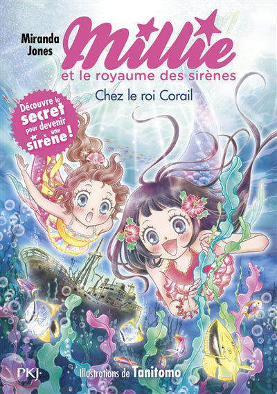 MILLIE ET LE ROYAUME DES SIRENES T.03 : CHEZ LE ROI CORAIL