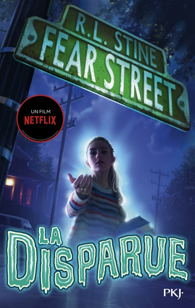 FEAR STREET T.01 : LA DISPARUE