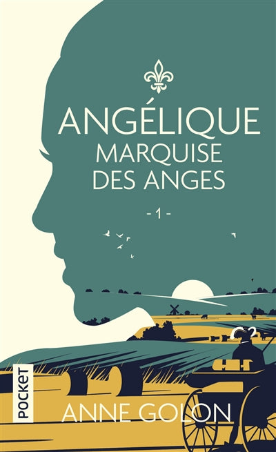 ANGELIQUE T.01 : MARQUISE DES ANGES