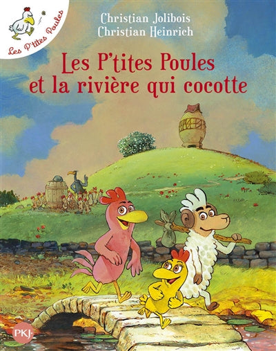 P'TITES POULES ET LA RIVIERE QUI COCOTTE