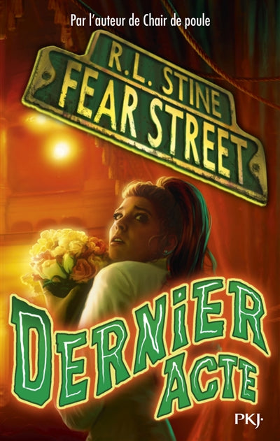 FEAR STREET T.05 : DERNIER ACTE