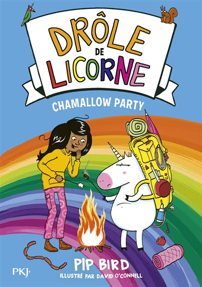 DROLE DE LICORNE T.06 : CHAMALLOW PARTY