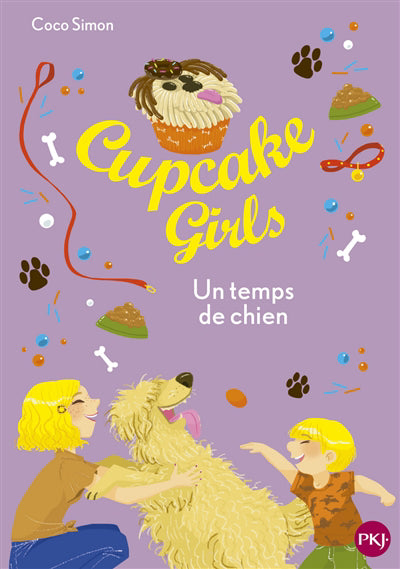 CUPCAKE GIRLS T.27 : UN TEMPS DE CHIEN