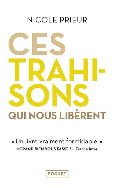 CES TRAHISONS QUI NOUS LIBERENT