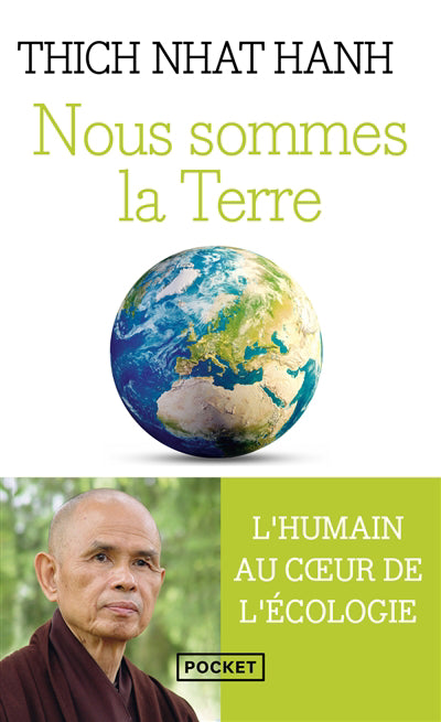 NOUS SOMMES LA TERRE : L'HUMAIN AU COEUR DE L'ECOLOGIE