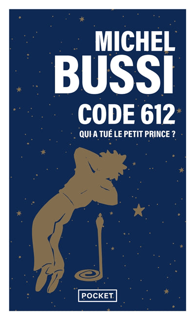 CODE 612 : QUI A TUE LE PETIT PRINCE ?