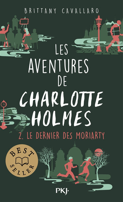 AVENTURES DE CHARLOTTE HOLMES T.02 : LE DERNIER DES MORIART