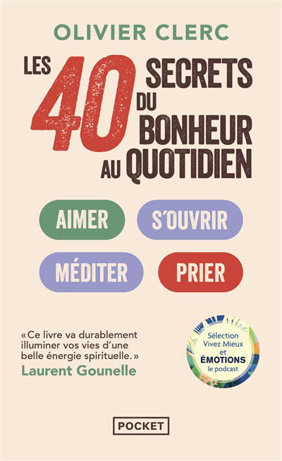 40 SECRETS DU BONHEUR AU QUOTIDIEN