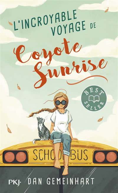 INCROYABLE VOYAGE DE COYOTE SUNRISE