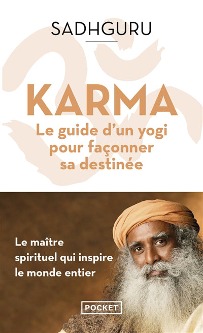 KARMA : LE GUIDE D'UN YOGI POUR FACONNER SA DESTINEE