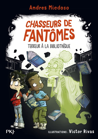 CHASSEURS DE FANTOMES T.05 : TERREUR A LA BIBLIOTHEQUE