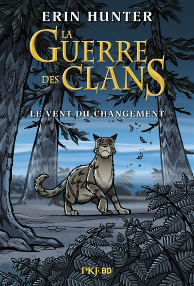 GUERRE DES CLANS : LE VENT DU CHANGEMENT EN BD