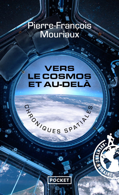 VERS LE COSMOS ET AU-DELA : CHRONIQUES SPACIALES