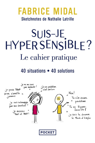 SUIS-JE HYPERSENSIBLE  : LE CAHIER PRATIQUE - 40  SITUATIONS, 40