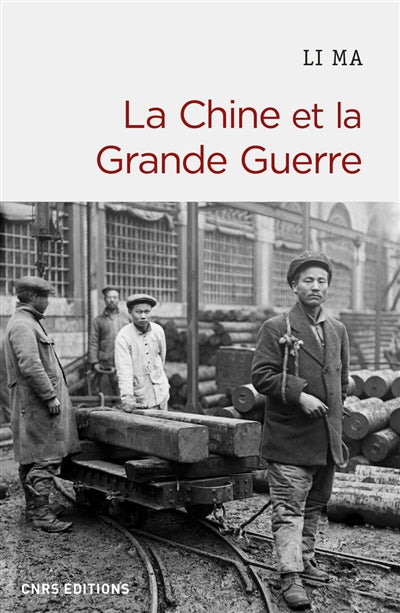 CHINE ET LA GRANDE GUERRE