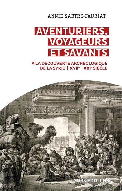 AVENTURIERS, VOYAGEURS ET SAVANTS