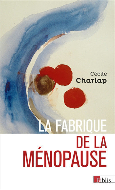 FABRIQUE DE LA MÉNOPAUSE (LA)