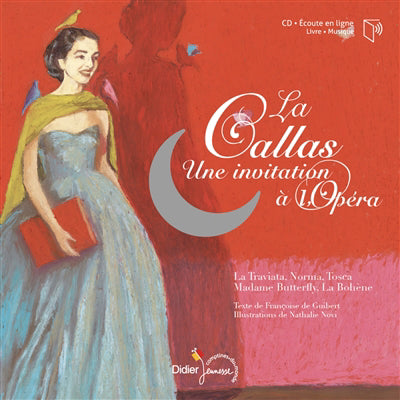 La Callas : une invitation à l'opéra