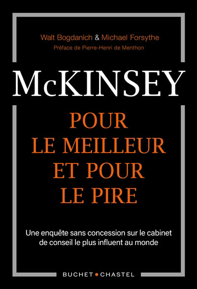 MCKINSEY, POUR LE MEILLEUR ET POUR LE PIRE - UNE ENQUETE SANS CON