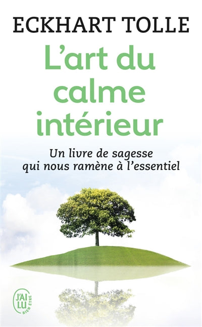 Art du calme intérieur(même livre que"QUIÉTUDE")