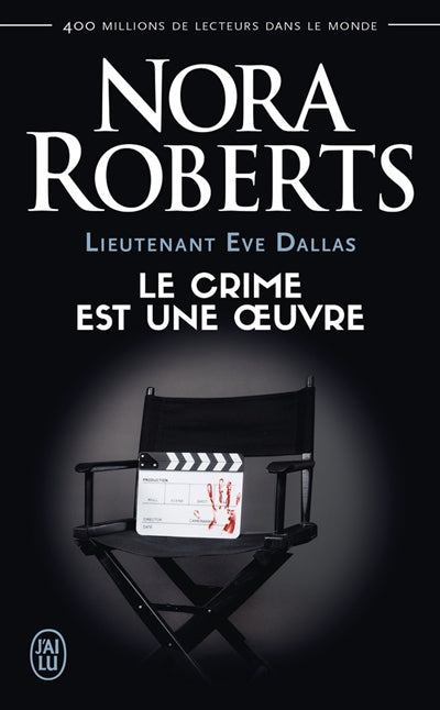 LIEUTENANT EVE DALLAS T.46 : LE CRIME EST UNE OEUVRE