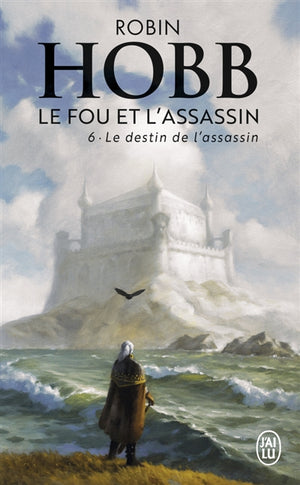 FOU ET L'ASSASSIN T.06 : LE DESTIN DE L'ASSASSIN