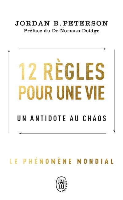 12 REGLES POUR UNE VIE : UN ANTIDOTE AU CHAOS