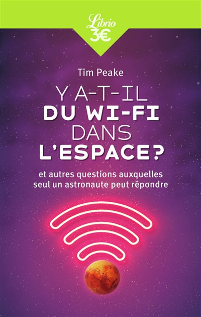 Y A-T-IL DU WI-FI DANS L'ESPACE ET AUTRES QUESTIONS AUXQUELLES SE