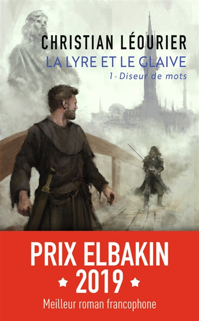 LYRE ET LE GLAIVE T.01 : DISEUR DE MOTS