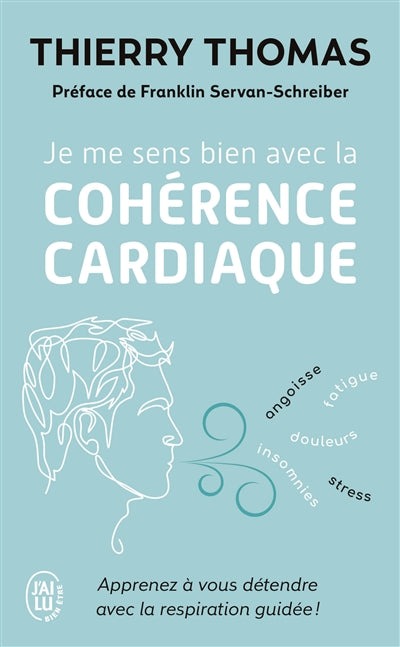 JE ME SENS BIEN AVEC LA COHERENCE CARDIAQUE