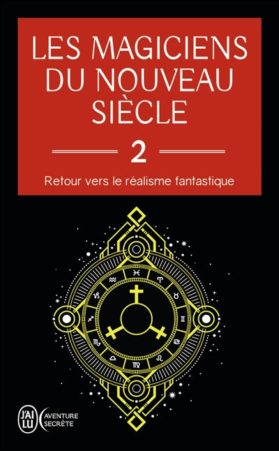 MAGICIENS DU NOUVEAU SIECLE T.02 : RETOUR VERS LE REALISME