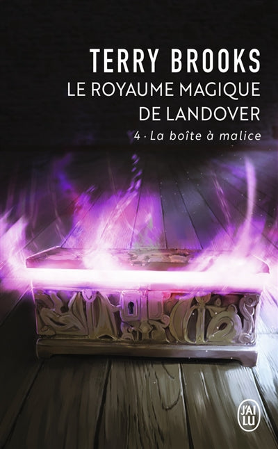 ROYAUME MAGIQUE DE LANDOVER T.04 : LA BOITE A MALICE