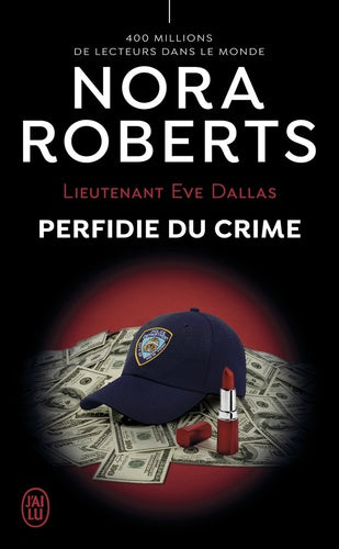 LIEUTENANT EVE DALLAS T.32 : PERFIDIE DU CRIME N.E.