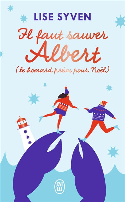 IL FAUT SAUVER ALBERT (LE HOMARD PREVU POUR NOEL)