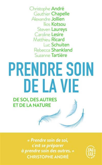 PRENDRE SOIN DE LA VIE DE SOI, DES AUTRES ET DE LA NATURE