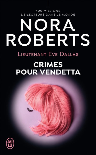 LIEUTENANT EVE DALLAS T.49 : CRIMES POUR VENDETTA