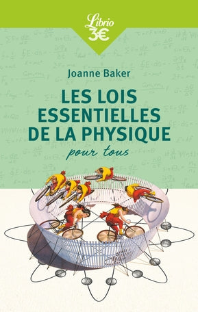 LOIS ESSENTIELLES DE LA PHYSIQUE POUR TOUS