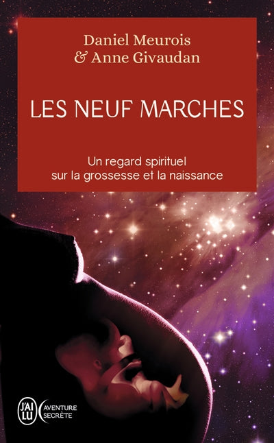 Neuf marches : Histoire de naître et de renaître