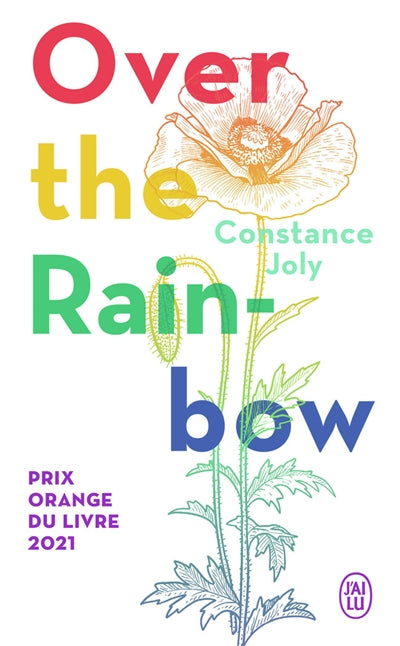 OVER THE RAINBOW   (PRIX ORANGE DU LIVRE 2021)