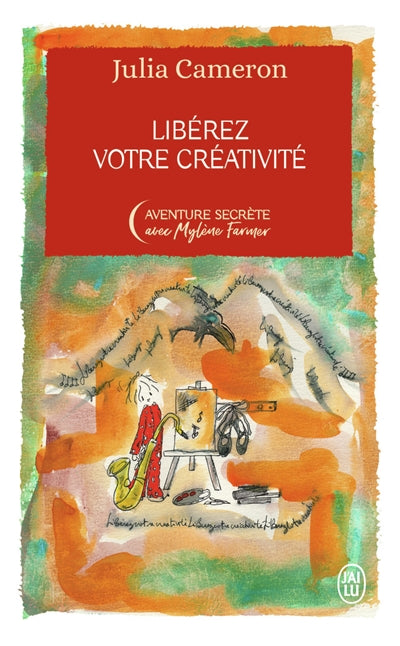 LIBEREZ VOTRE CREATIVITE ED.COLLECTOR