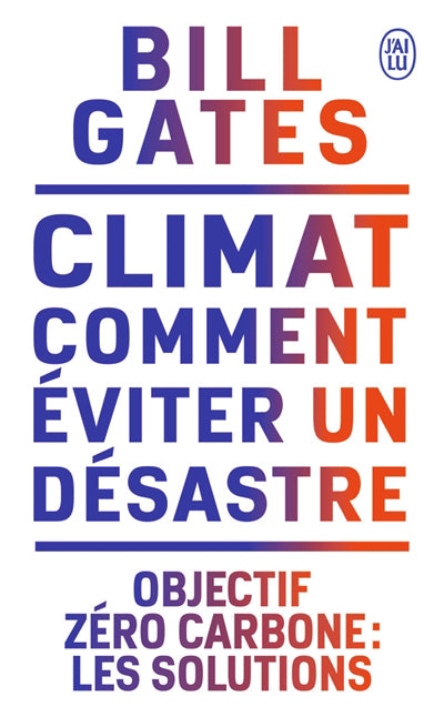 CLIMAT : COMMENT EVITER UN DESASTRE