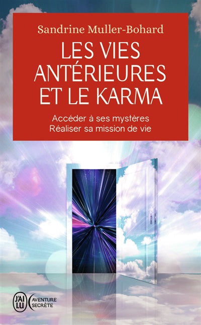 VIES ANTERIEURES ET LE KARMA: ACCEDER A SES MYSTERES REALI