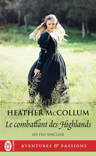 FILS SINCLAIR T.02  :LE COMBATTANT DES HIGHLANDS