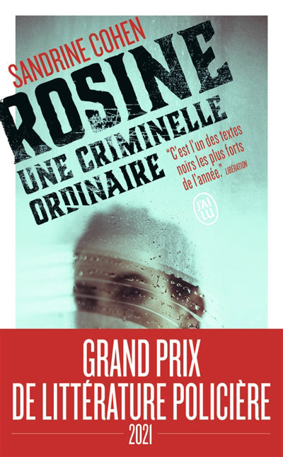 ROSINE, UNE CRIMINELLE ORDINAIRE